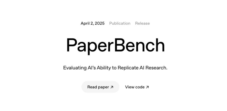OpenAI 全新开源 PaperBench，助力评估 Agent 复现顶尖论文能力